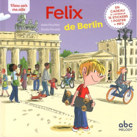 FELIX DE BERLIN - ANKE FEUCHTER-ELODIE DURAND | ISBN: 9782368361399