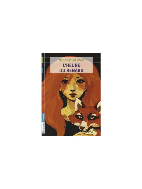 L\'HEURE DU RENARD - BEROT MARIE-CLA | ISBN: 9782081242210