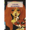 L\'HEURE DU RENARD - BEROT MARIE-CLA | ISBN: 9782081242210