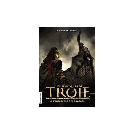 LES SURVIVANTS DE TROIE T2 - LA FORTERESSE DES ORACLES POCHE - HONAK