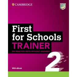 Cambridge english first for schools b2 trainer 2 (+ downloadable audio + ebook) wo/a