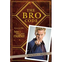 THE BRO CODE PB B FORMAT - Barney Stinson-Matt Kuhn | ISBN: 97818473