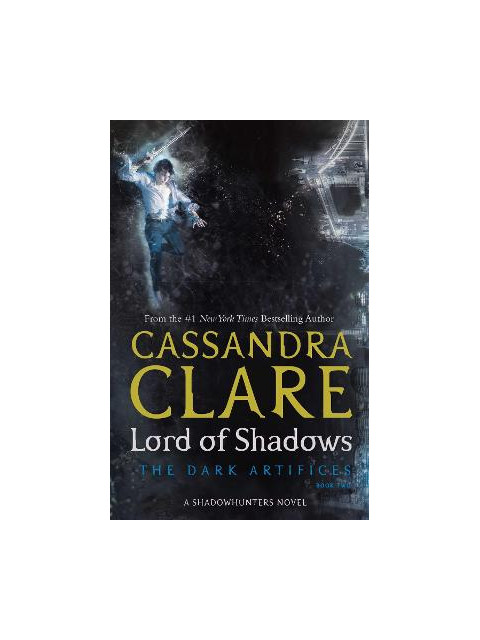DARK ARTIFICES 2: LORD OF SHADOWS A SHADOWHUNTERS NOVEL PB - Cassand