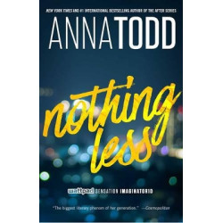 NOTHING LESS PB B - Anna Todd | ISBN: 9781501152962