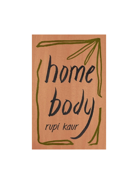 HOME BODY PB - RUPI KAUR | ISBN: 9781471196720