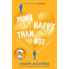 MORE HAPPY THAN NOT - ADAM SILVERA | ISBN: 9781471175848