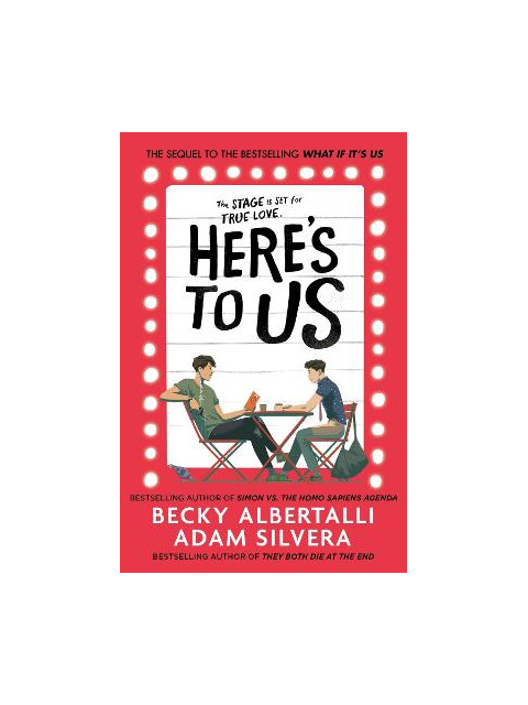 WHAT IF IT\'S US 2: HERE\'S TO US PB - ADAM SILVERA-BECKY ALBERTALLI
