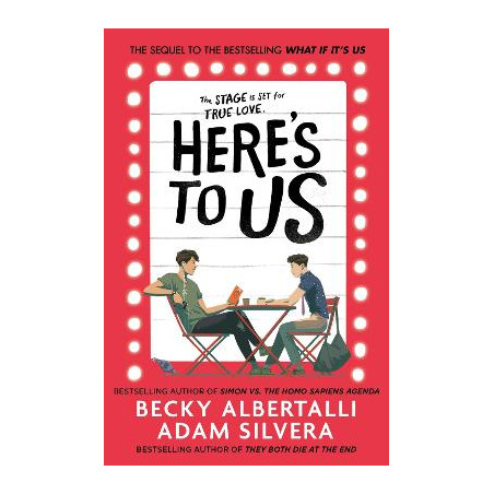 WHAT IF IT\'S US 2: HERE\'S TO US PB - ADAM SILVERA-BECKY ALBERTALLI