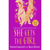 SHE GETS THE GIRL PB - Rachael Lippincott-Alyson Derrick-- | ISBN: 9
