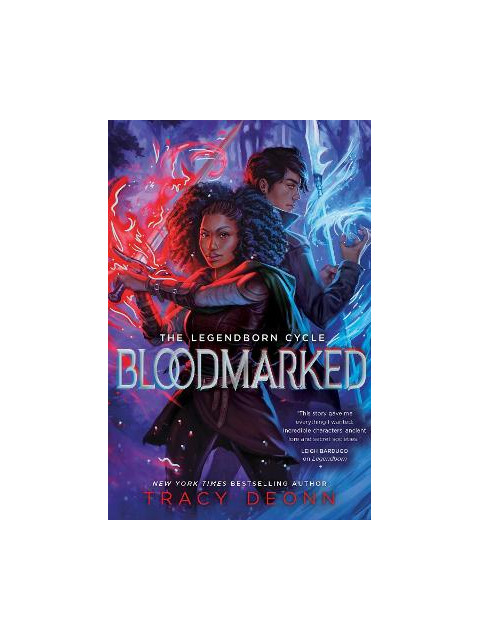 THE LEGENDBORN CYCLE 2: BLOODMARKED PB - Tracy Deonn | ISBN: 9781398