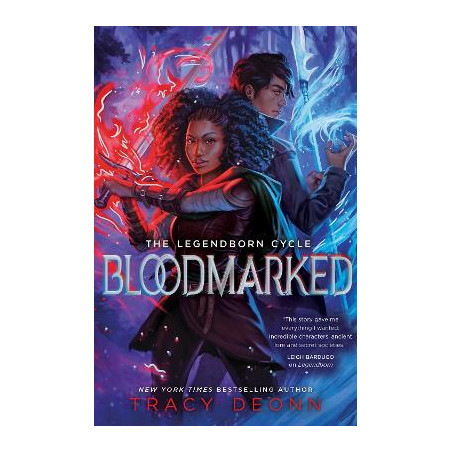 THE LEGENDBORN CYCLE 2: BLOODMARKED PB - Tracy Deonn | ISBN: 9781398