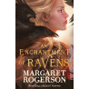 AN ENCHANTMENT OF RAVENS - Margaret Rogerson | ISBN: 9781398518100