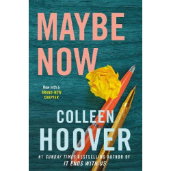 MAYBE SERIES MAYBE NOW - Colleen Hoover | ISBN: 9781398521124