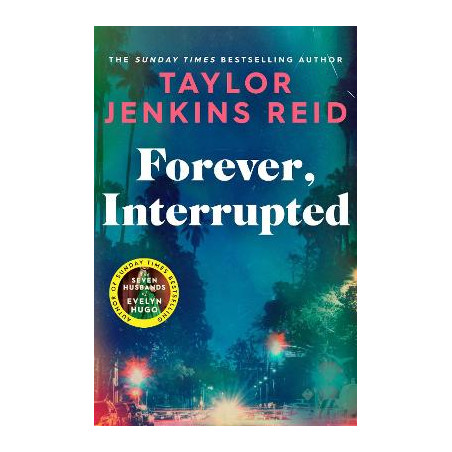 FOREVER, INTERRUPTED - Taylor Jenkins Reid | ISBN: 9781398516748