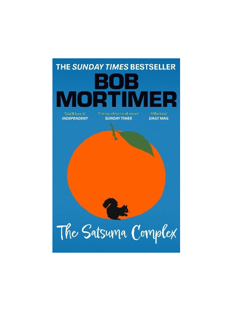 THE SATSUMA COMPLEX - Bob Mortimer | ISBN: 9781398521230