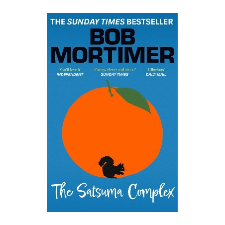 THE SATSUMA COMPLEX - Bob Mortimer | ISBN: 9781398521230