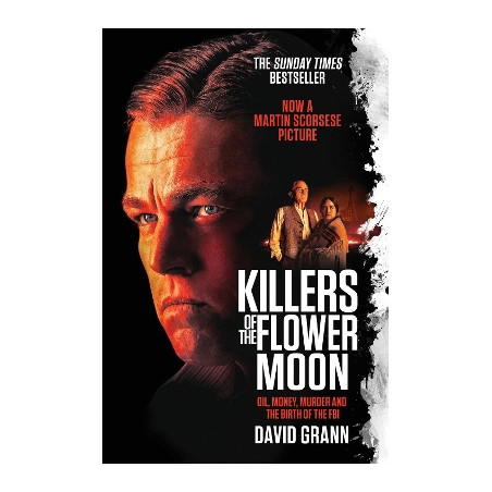 KILLERS OF THE FLOWER MOON | MEDIA TIE-IN - DAVID GRANN | ISBN: 9781