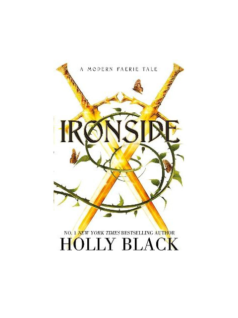 IRONSIDE : A MODERN FAERIE TALE - Holly Black | ISBN: 9781398525931