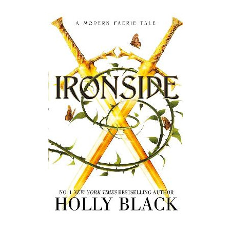 IRONSIDE : A MODERN FAERIE TALE - Holly Black | ISBN: 9781398525931