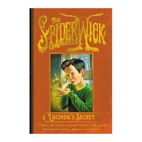 THE SPIDERWICK CHRONICLES 3: LUCINDA\'S SECRET - Holly Black-Tony Di