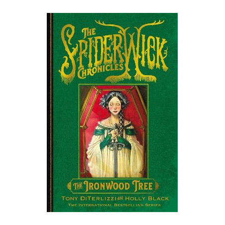 THE SPIDERWICK CHRONICLES 4: THE IRONWOOD TREE - Holly Black-Tony Di