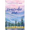 PLAYING FOR KEEPS 3: CONSIDER ME - BECKA MACK | ISBN: 9781761425820
