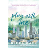 PLAYING FOR KEEPS 2: PLAY WITH ME - BECKA MACK | ISBN: 9781761425844