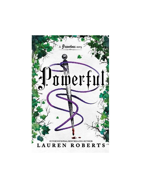 THE POWERLESS TRILOGY 1.5: POWERFUL - Lauren Roberts | ISBN: 9781398
