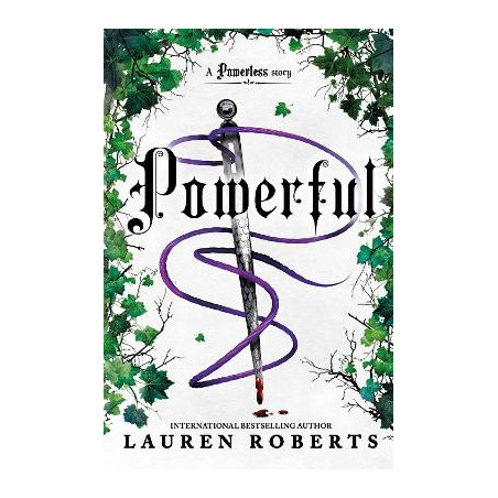 THE POWERLESS TRILOGY 1.5: POWERFUL - Lauren Roberts | ISBN: 9781398