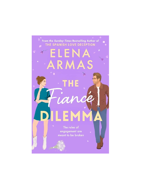 THE FIANCE DILEMMA - Elena Armas | ISBN: 9781398522244
