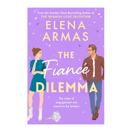 THE FIANCE DILEMMA - Elena Armas | ISBN: 9781398522244