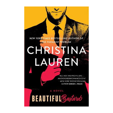 BEAUTIFUL BASTARD - Christina Lauren | ISBN: 9781476730097