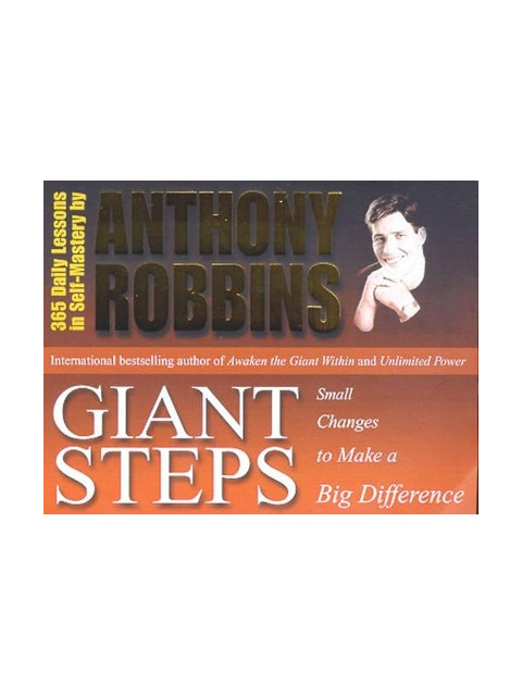 GIANT STEPS : SMALL CHANGES TO MAKE A BIG DIFFERENCE - Tony Robbins-