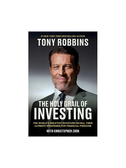 THE HOLY GRAIL OF INVESTING - TONY ROBBINS-CHRISTOPHER ZOOK | ISBN: 