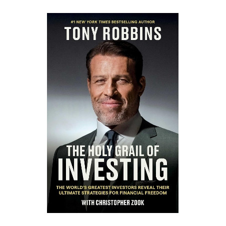 THE HOLY GRAIL OF INVESTING - TONY ROBBINS-CHRISTOPHER ZOOK | ISBN: 