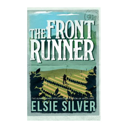 GOLD RUSH RANCH 3: THE FRONT RUNNER - Elsie Silver | ISBN: 978139853