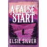GOLD RUSH RANCH 4: A FALSE START - Elsie Silver | ISBN: 978139853942