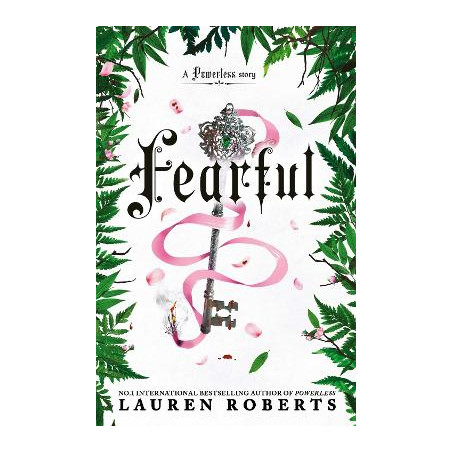 THE POWERLESS TRILOGY 3.5: FEARFUL HC - Lauren Roberts | ISBN: 97813