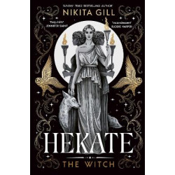 HEKATE: THE WITCH - Nikita Gill | ISBN: 9781398537187