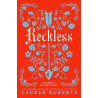 THE POWERLESS TRILOGY 2: RECKLESS - LIMITED EDITION PB - Lauren Robe