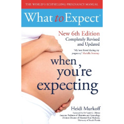 WHAT TO EXPECT WHEN YOU\'RE EXPECTING 6TH EDITION HEIDI MURKOFF PB - Heidi Murkoff | ISBN: 9781398537897