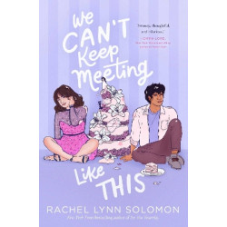 WE CAN\'T KEEP MEETING LIKE THIS PB - Rachel Lynn Solomon | ISBN: 97