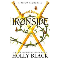 IRONSIDE : A MODERN FAERIE TALE - Holly Black | ISBN: 9781398525931