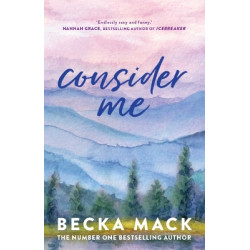 PLAYING FOR KEEPS 3: CONSIDER ME - BECKA MACK | ISBN: 9781761425820