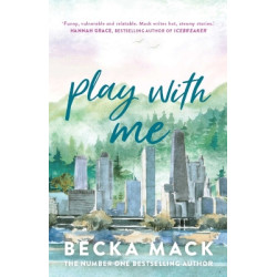 PLAYING FOR KEEPS 2: PLAY WITH ME - BECKA MACK | ISBN: 9781761425844